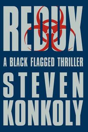 Black Flagged Redux de Steven Konkoly