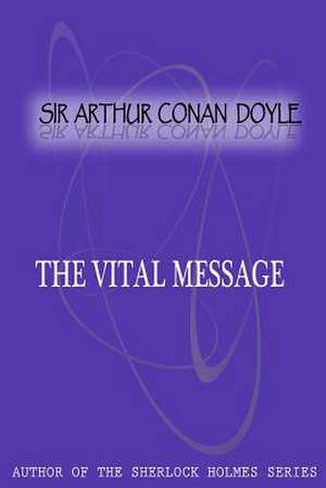 The Vital Message de Arthur Conan Doyle