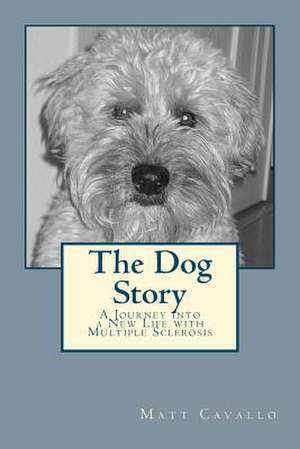 The Dog Story de Matt Cavallo