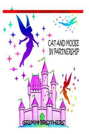 Cat and Mouse in Partnership de Brothers Grimm