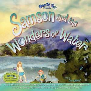 Samson and the Wonders of Water de Caring Winds