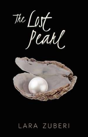 The Lost Pearl de Lara Zuberi