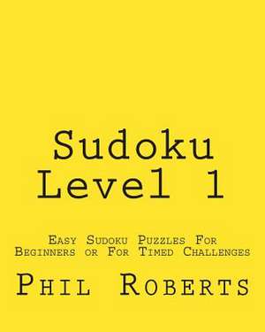 Sudoku Level 1 de Phil Roberts