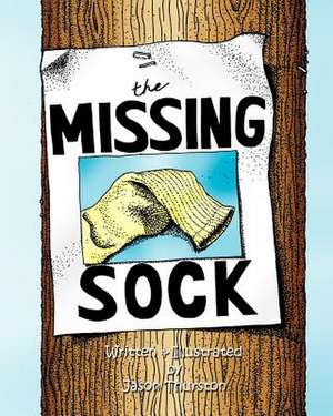 The Missing Sock de Jason Thurston