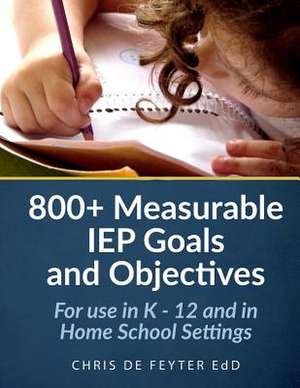 800+ Measurable IEP Goals and Objectives de Chris De Feyter