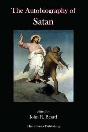 The Autobiography of Satan de John Beard