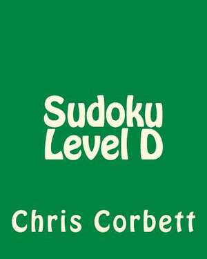 Sudoku Level D de Chris Corbett