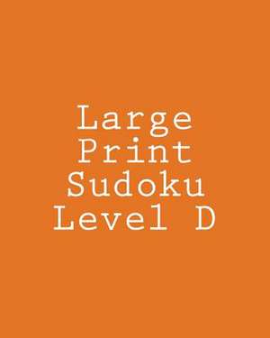 Large Print Sudoku Level D de Chris Corbett