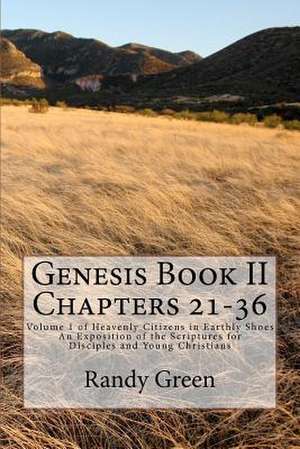 Genesis Book II Chapters 21-36 de Randy Green