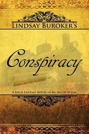 Conspiracy de Lindsay Buroker