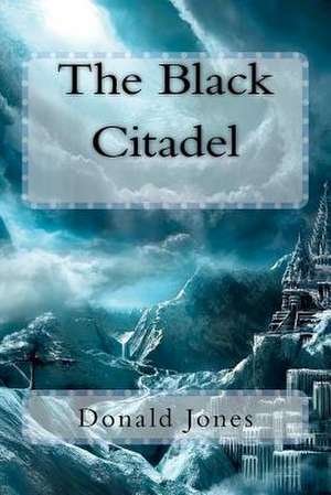 The Black Citadel de Donald M. Jones