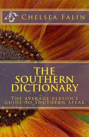 The Southern Dictionary de Chelsea Falin