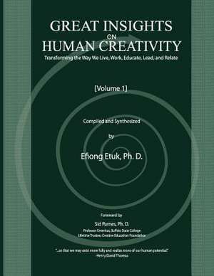 Great Insights on Human Creativity de Efiong Etuk