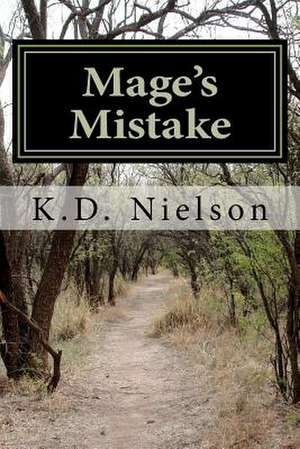 Mage's Mistake de K. D. Nielson