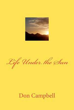 Life Under the Sun de Don Campbell