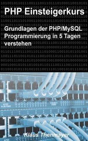 PHP Einsteigerkurs de Klaus Thenmayer