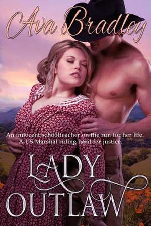 Lady Outlaw de Ava Bradley