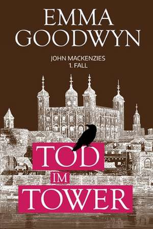 Tod Im Tower de Emma Goodwyn