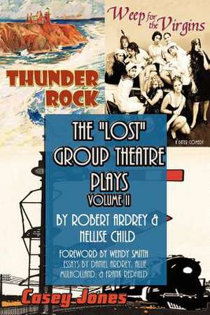 The Lost Group Theatre Plays de Robert Ardrey