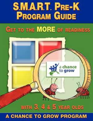 S.M.A.R.T. Pre-K Program Guide de Cheryl Smythe