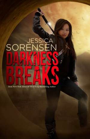 Darkness Breaks de Jessica Sorensen