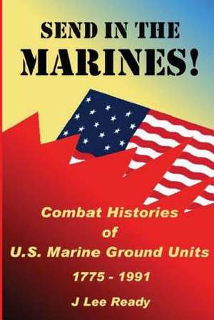 Send in the Marines de J. Lee Ready