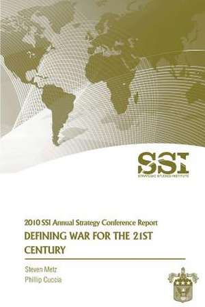 Defining War for the 21st Century de Steven Metz