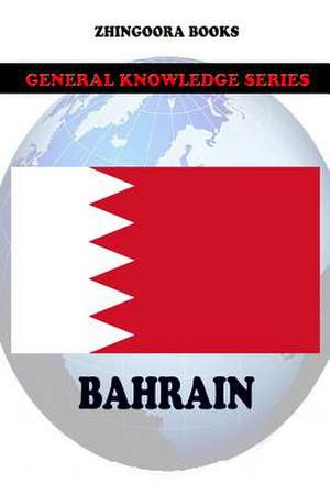 Bahrain de Zhingoora Books