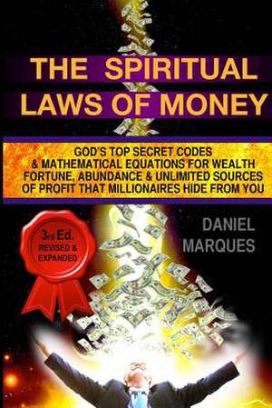 The Spiritual Laws of Money de Daniel Marques