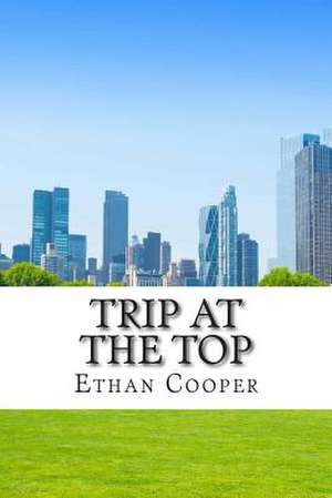 Trip at the Top de MR Ethan Cooper