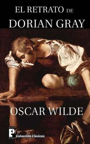 El Retrato de Dorian Gray de Oscar Wilde