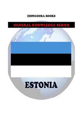 Estonia de Zhingoora Books