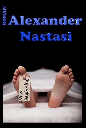 New Beginning de Alexander Nastasi