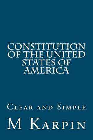 Constitution of the United States of America de M. G. Karpin