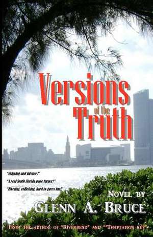 Versions of the Truth de Glenn A. Bruce