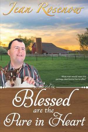 Blessed Are the Pure in Heart de Jean Rosenow