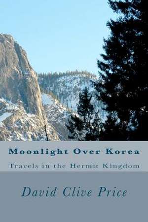 Moonlight Over Korea de David Clive Price