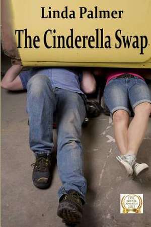 The Cinderella Swap de Linda Palmer