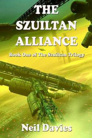 The Szuiltan Alliance de Neil Davies