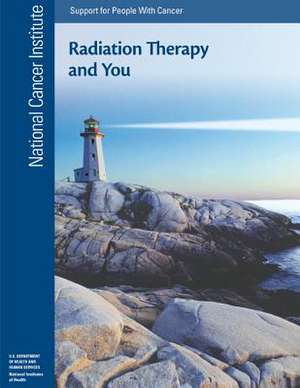 Radiation Therapy and You de National Cancer Institute