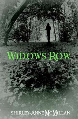 Widows' Row de Shirley-Anne McMillan