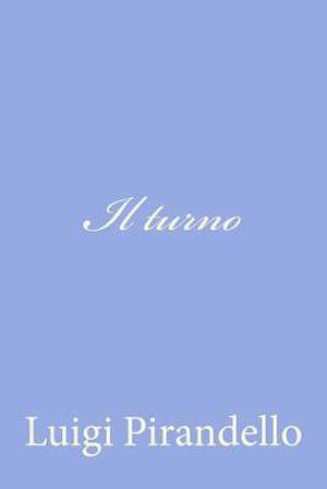 Il Turno de Luigi Pirandello