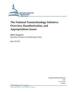 The National Nanotechnology Initiative de Jr. John F. Sargent