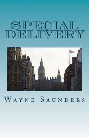 Special Delivery de Wayne Saunders