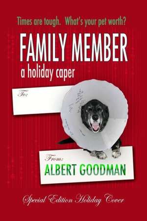 Family Member: A Holiday Caper de Albert Goodman