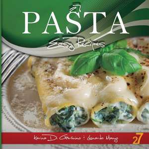 27 Pasta Easy Recipes de Leonardo Manzo