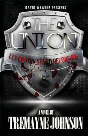 The Union de Tremayne Johnson