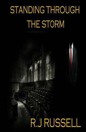 Standing Through the Storm de R. J. Russell