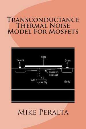 Transconductance Thermal Noise Model for Mosfets de Mike Peralta