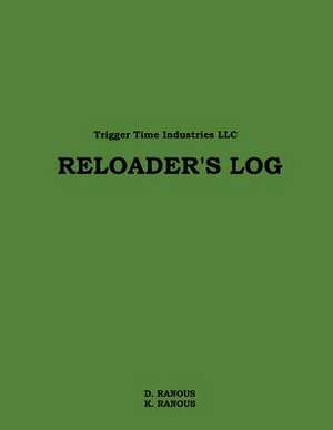 Reloader's Log de D. Ranous